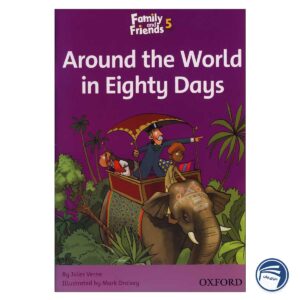 کتاب Around the World in Eighty Days — Story Book Family and Friends 5