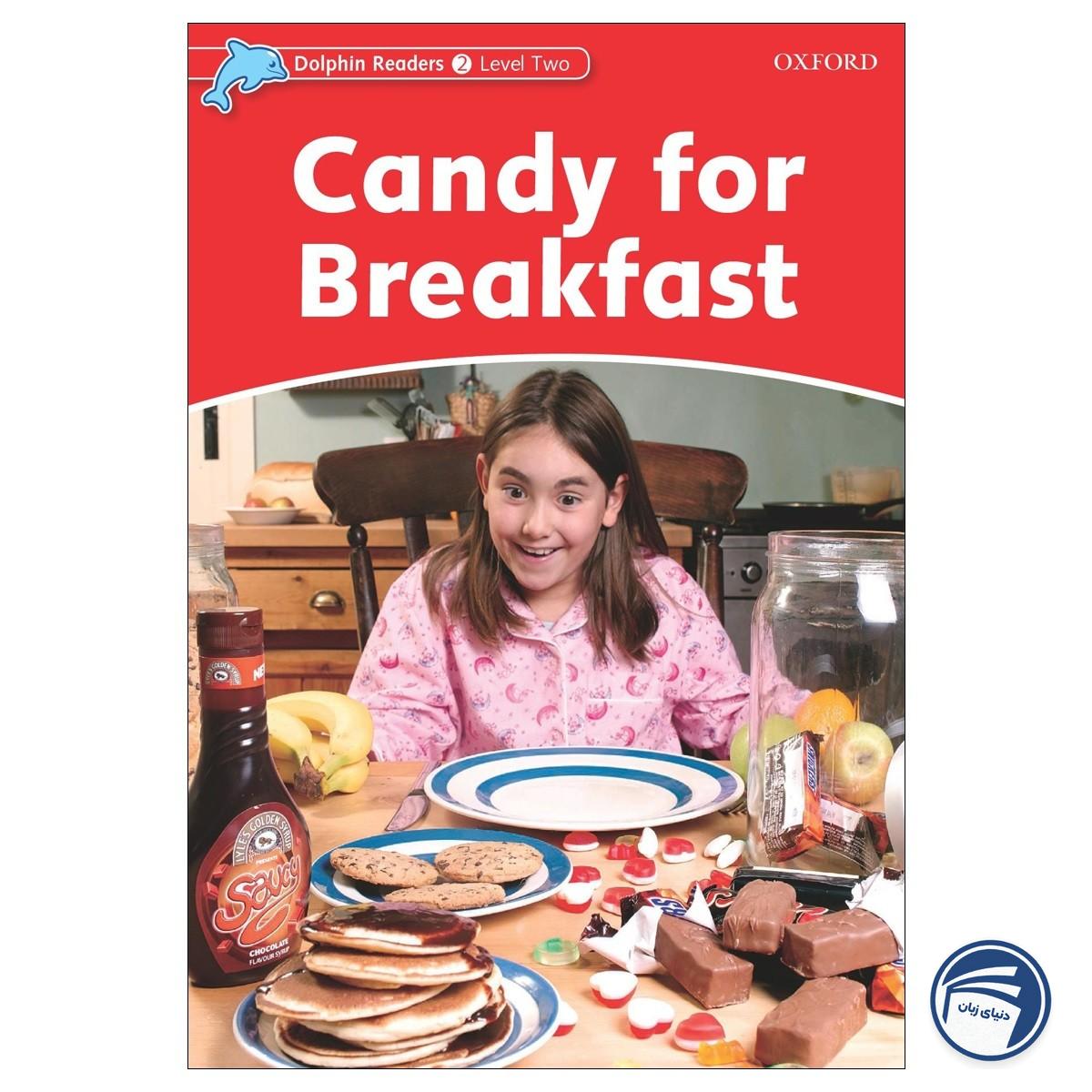 کتاب Candy for Breakfast - Dolphin Readers Level 2