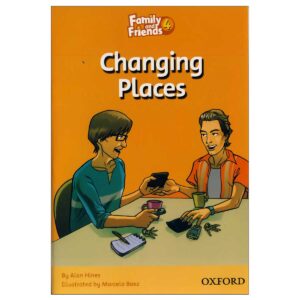 کتاب Changing Places — Story Book Family and Friends 4