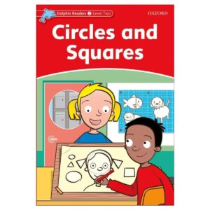 کتاب Circles and Squares - Dolphin Readers Level 2