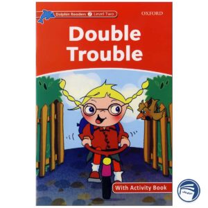 کتاب Double Trouble - Dolphin Readers Level 2