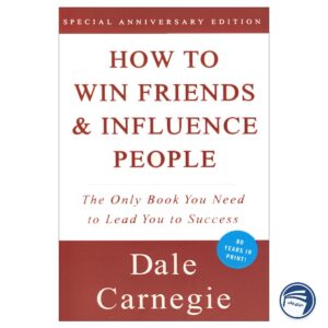 How to Win Friends and Influence People