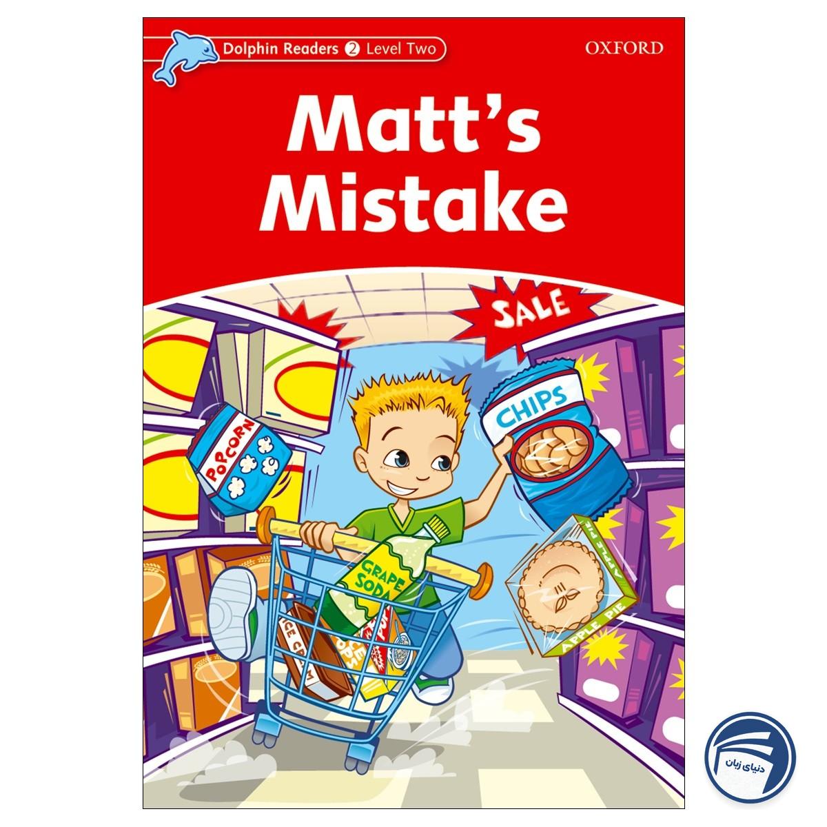 کتاب Matts Mistake - Dolphin Readers Level 2