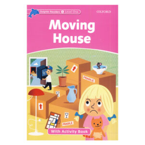 کتاب Moving House - Dolphin Readers Level Starter
