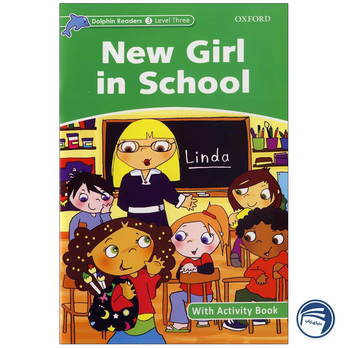 کتاب New Girl in School - Dolphin Readers Level 3
