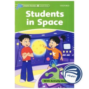 کتاب Students In Space - Dolphin Readers Level 3