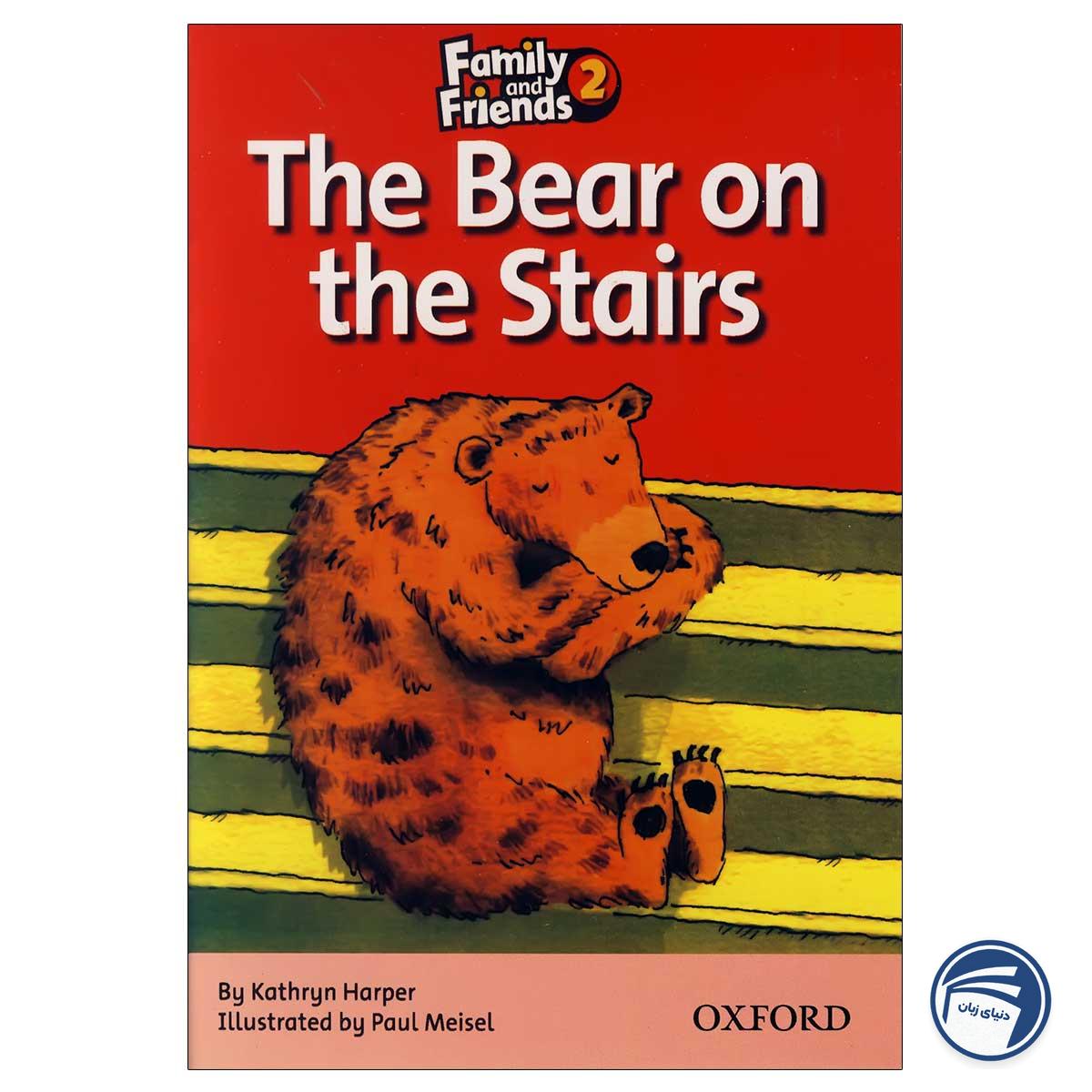کتاب The Bear on the Stairs - Story Book Family and Friends 2