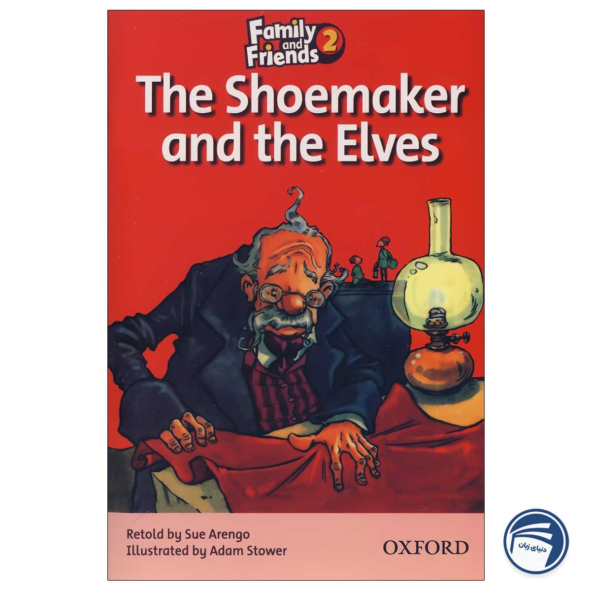 کتاب The Shoemaker and the Elves — Story Book Family and Friends 2