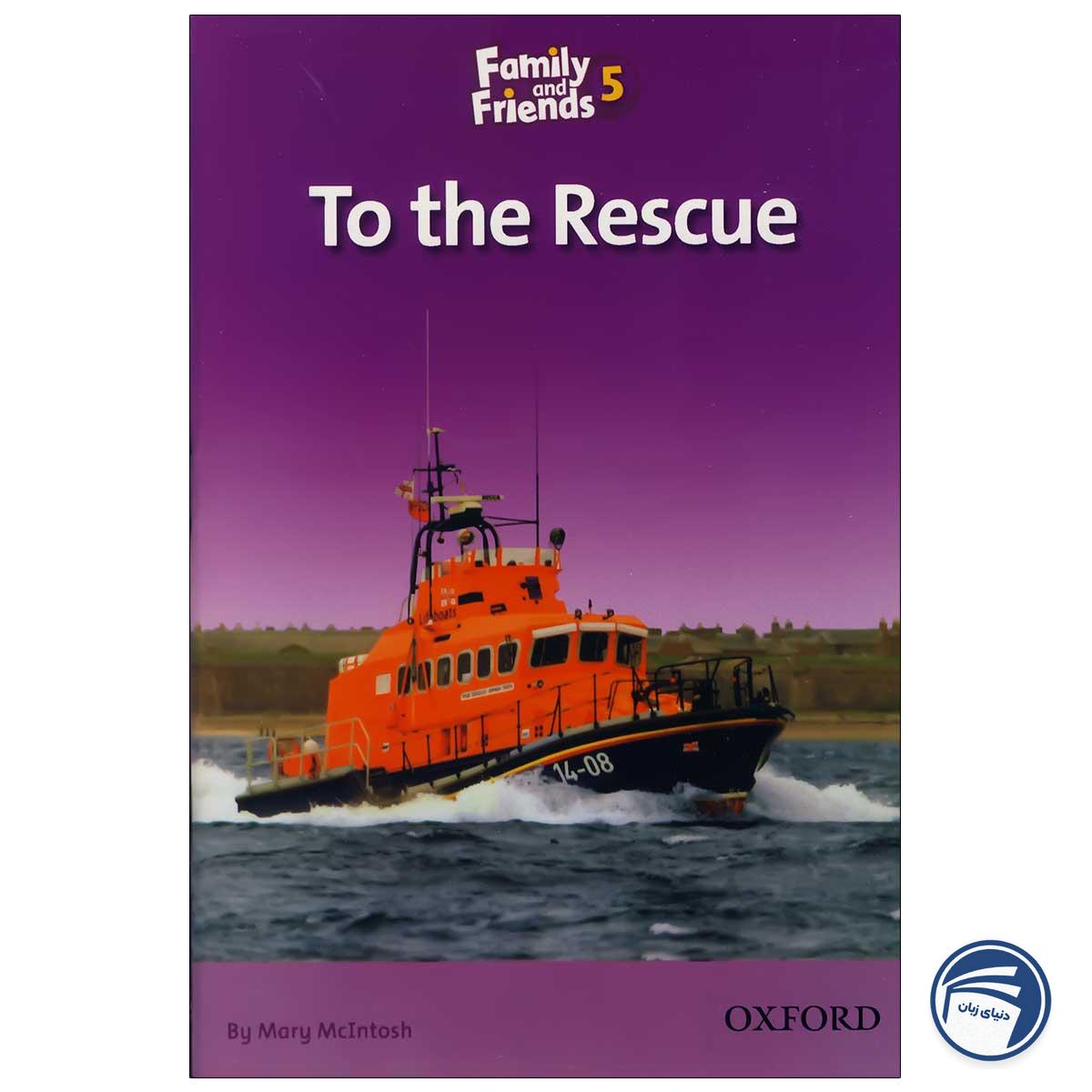 کتاب To the Rescue — Story Book Family and Friends 5