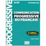 خرید کتاب Communication progressive du Francias niveau intermediaire از دنیای زبان