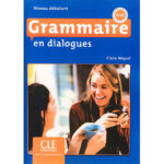 خرید کتاب Grammaire en dialogues Niveau Debutant A1 A2 از دنیای زبان