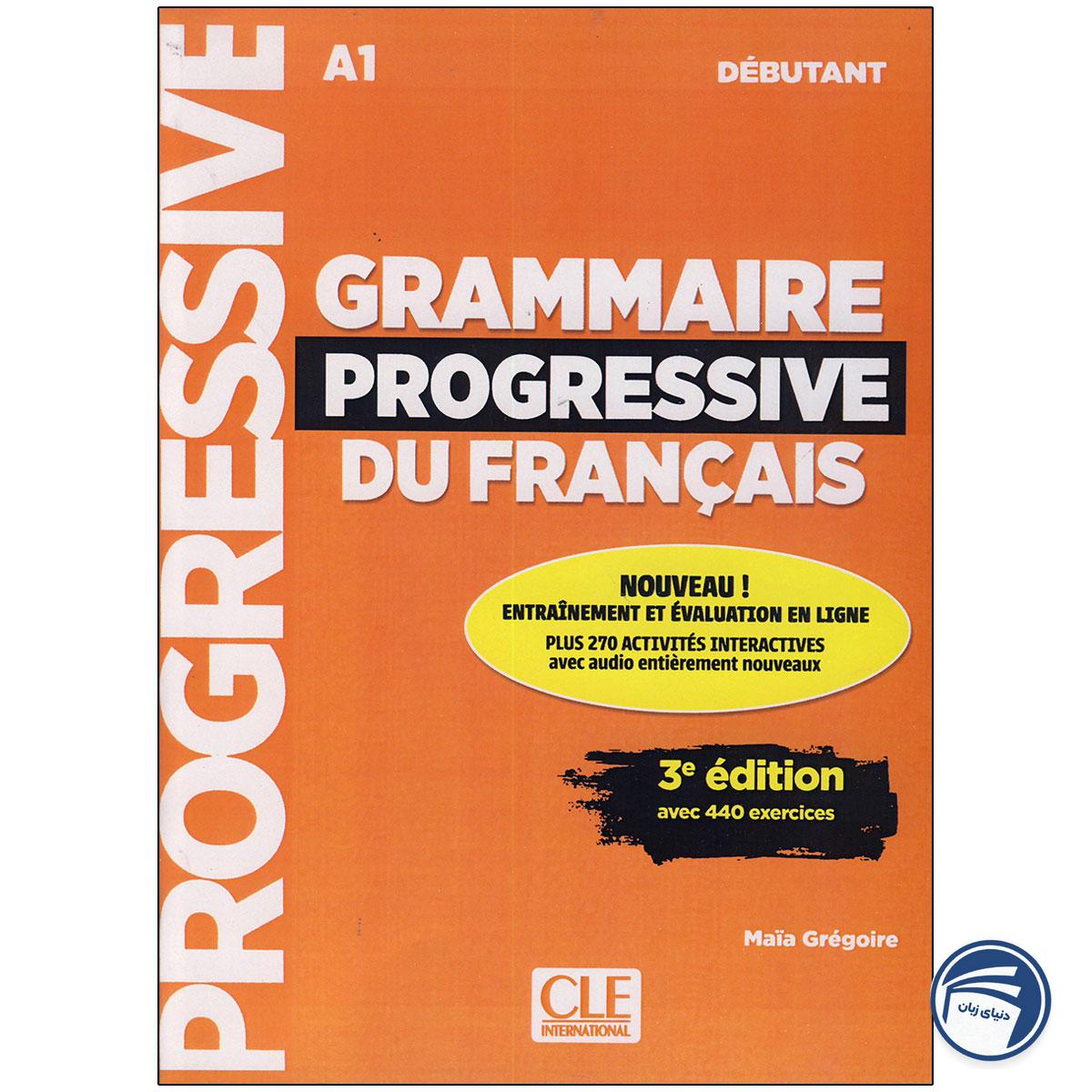 خرید کتاب Grammaire Progressive Du Francais A1 Debutant از دنیای زبان