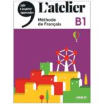 خرید کتاب Latelier B1 از دنیای زبان