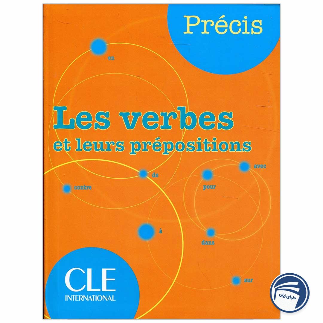 خرید کتاب Les verbes et leurs prépositions از دنیای زبان