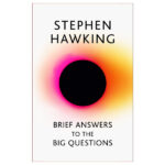 Brief Answers to the Big Questions