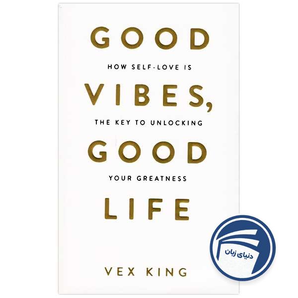 Good Vibes Good Life