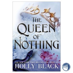 The Queen of Nothing