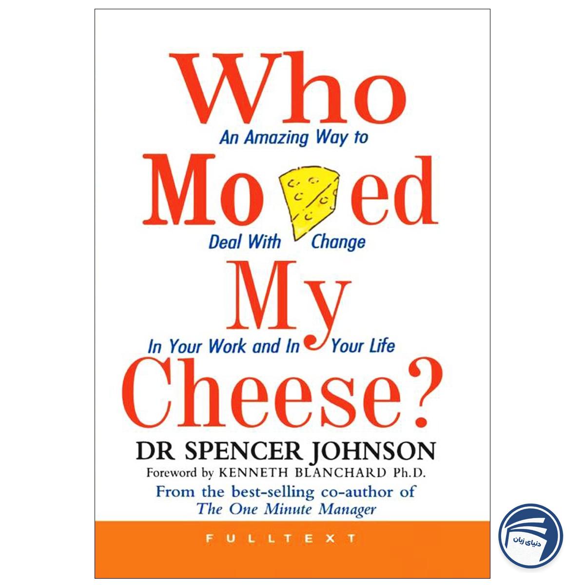 Who Moved My Cheese