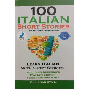 100Italian Short Stories for Beginners