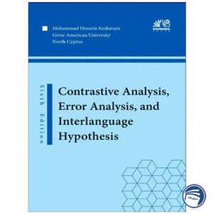 Contrastive analysis interlanguage hypothesis 6th Edition