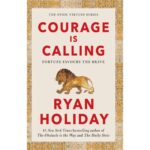 Courage Is Calling