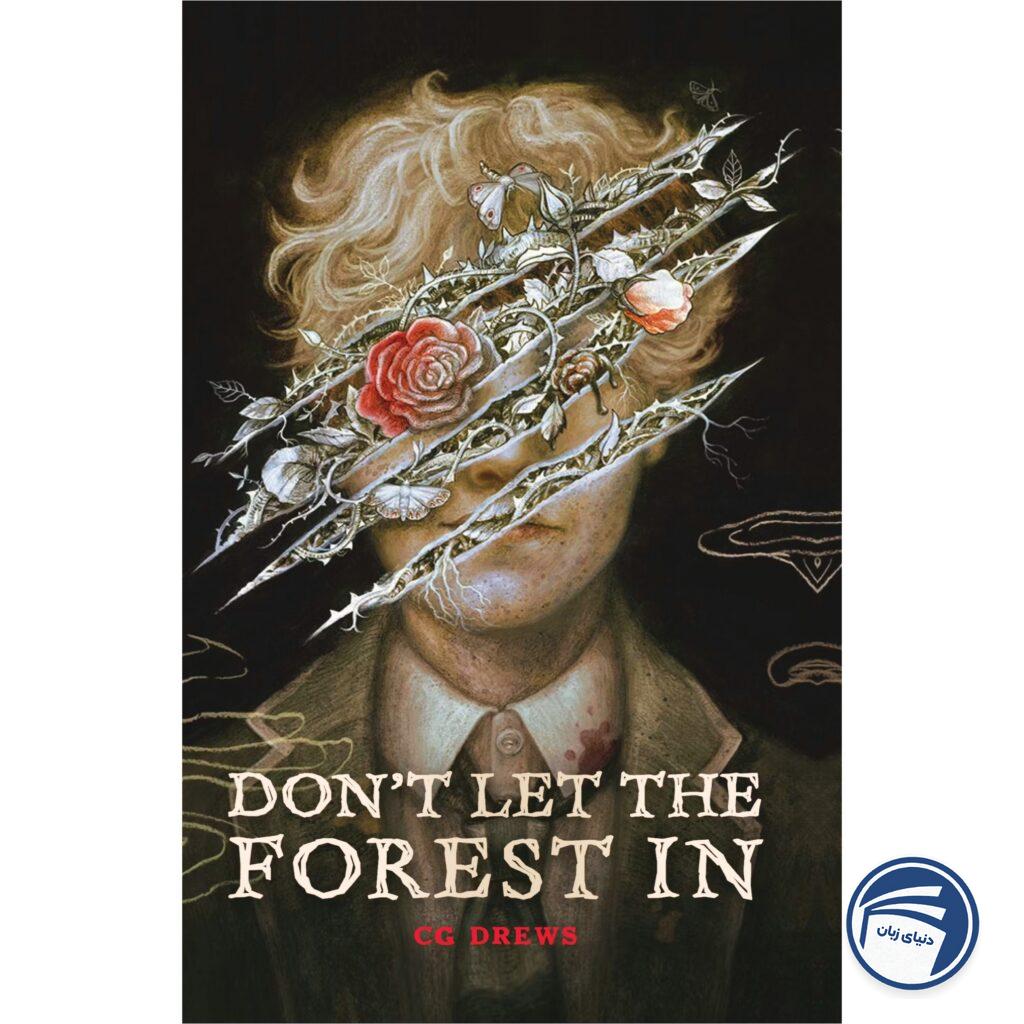 Don’t Let the Forest In