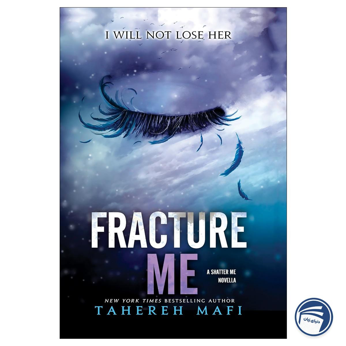 Fracture Me