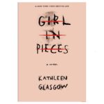 Girl in Pieces