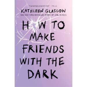 How to Make Friends with the Dark