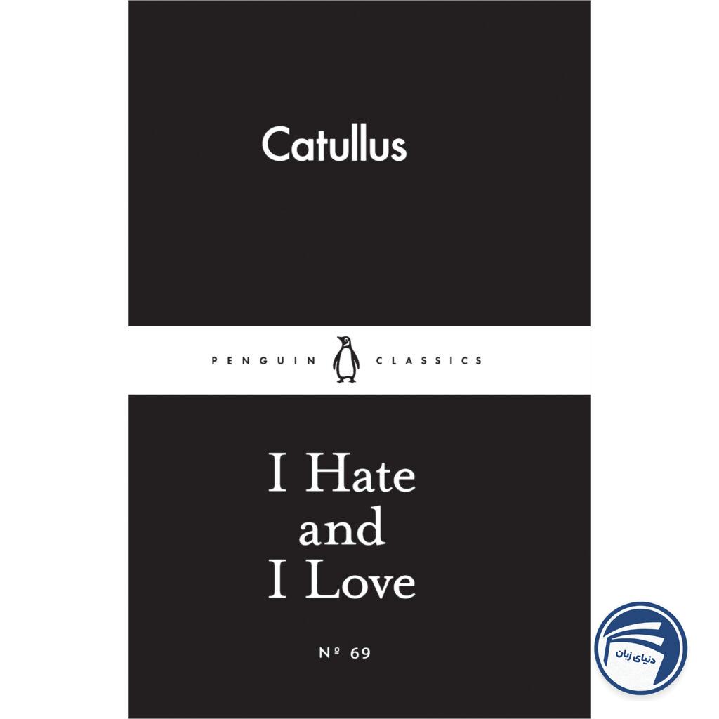 I Hate and I Love