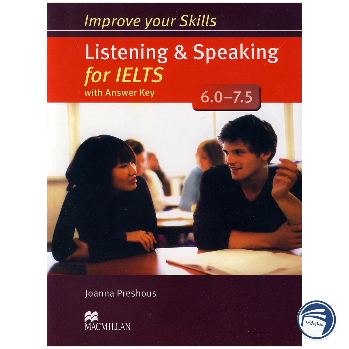 Improve Your Skills Listening and Speaking for IELTS 6 – 7.5