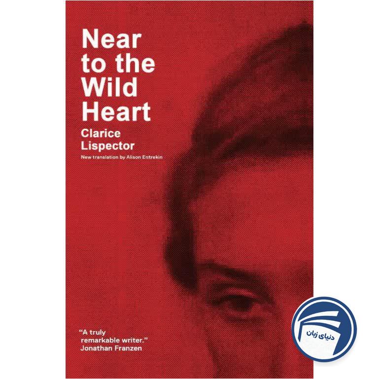 Near to the Wild Heart