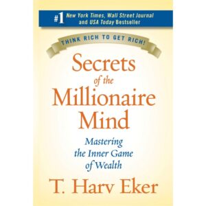 Secrets of the Millionaire Mind