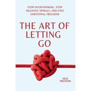 The Art of Letting Go