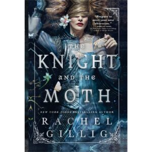 The Knight and the Moth