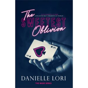 The Sweetest Oblivion