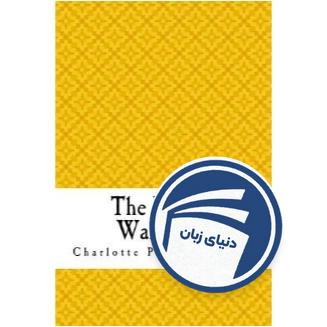 The Yellow Wallpaper