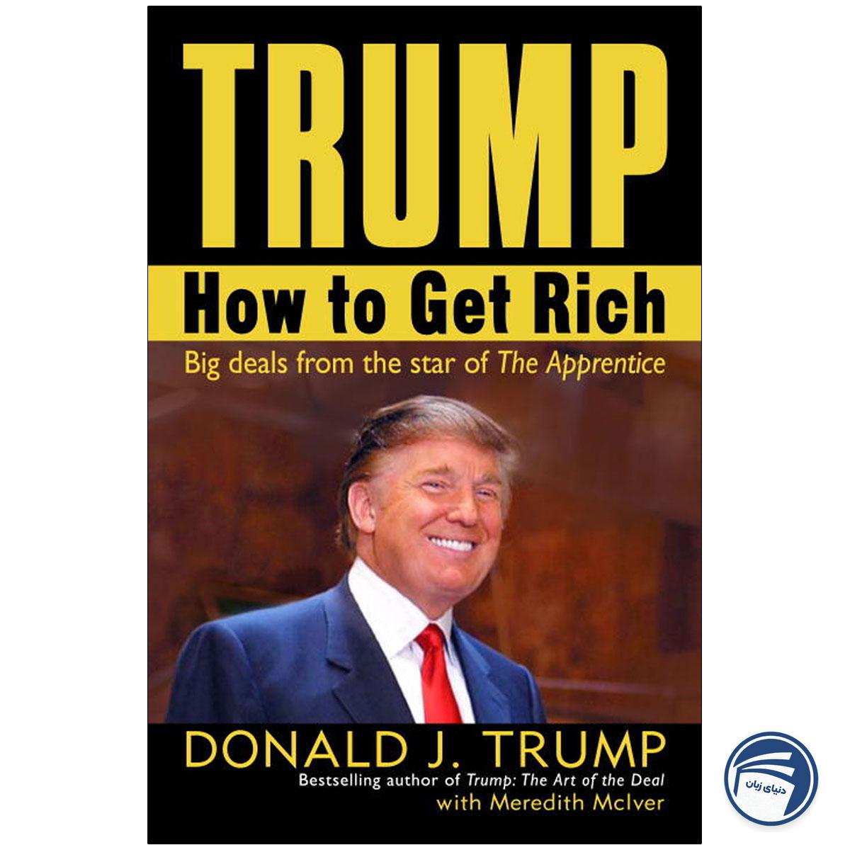 TRUMP How to get Rich