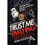 Trust Me, I’m Lying