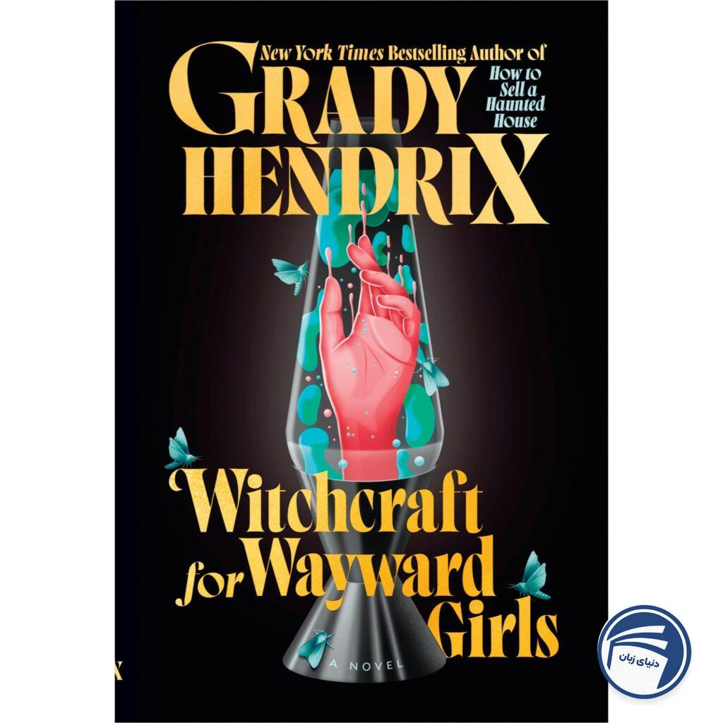 Witchcraft for Wayward Girls