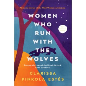 Women Who Run with the Wolves